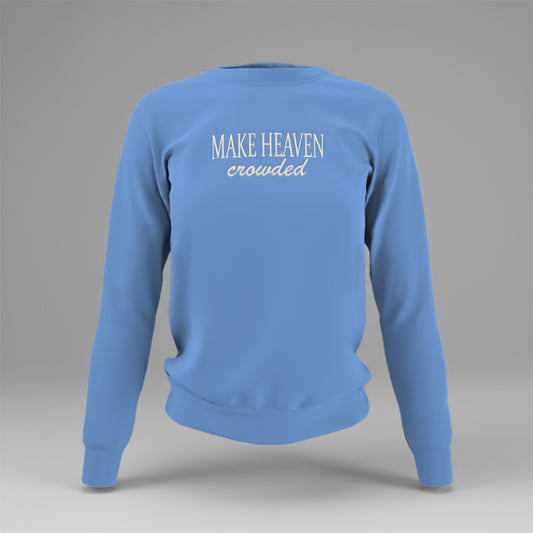 Make Heaven Crowded Embroidered Sweatshirt