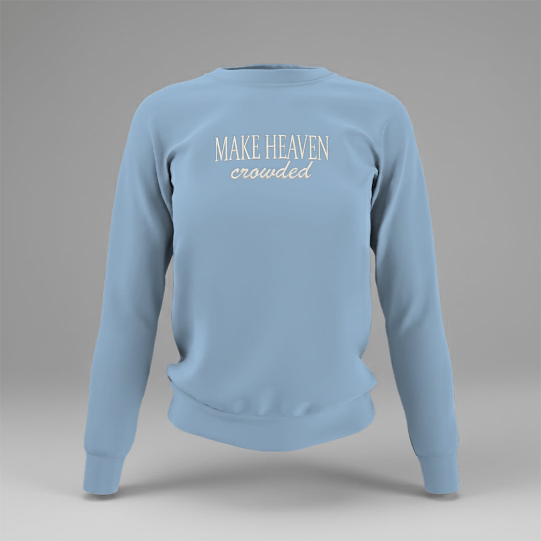 Make Heaven Crowded Embroidered Sweatshirt
