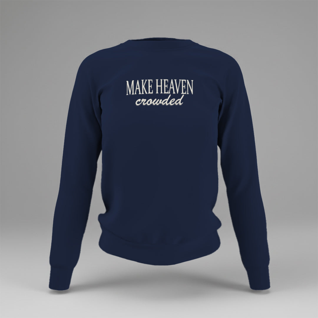Make Heaven Crowded Embroidered Sweatshirt